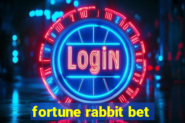 fortune rabbit bet